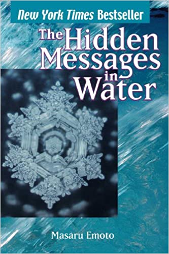 The Hidden Messages in Water by Masaru Emoto Cover